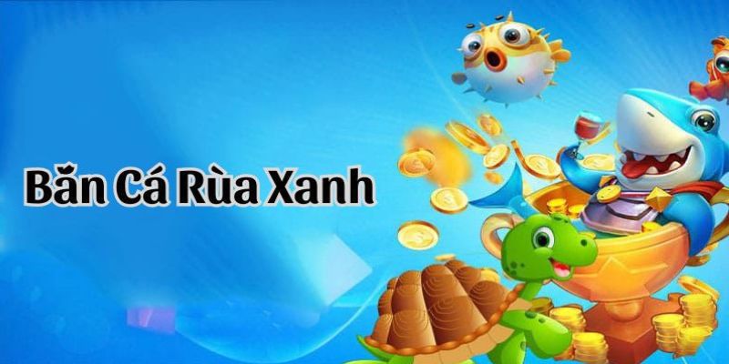 Khuyến Mãi Bùng Nổ Tại Cổng Game Bắn cá rùa xanh trực tuyến